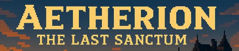 Aetherion: The Last Sanctum